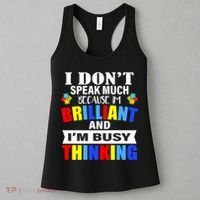I Don't Speak Much Because I'm Brilliant Autism Women's Tank Top thumb 3