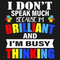 I Don't Speak Much Because I'm Brilliant Autism Baby Bodysuit thumb 2
