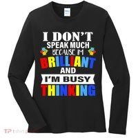 I Don't Speak Much Because I'm Brilliant Autism Women's Long Sleeve Shirt thumb 0