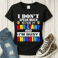 I Don't Speak Much Because I'm Brilliant Autism Women's T-Shirt thumb 3