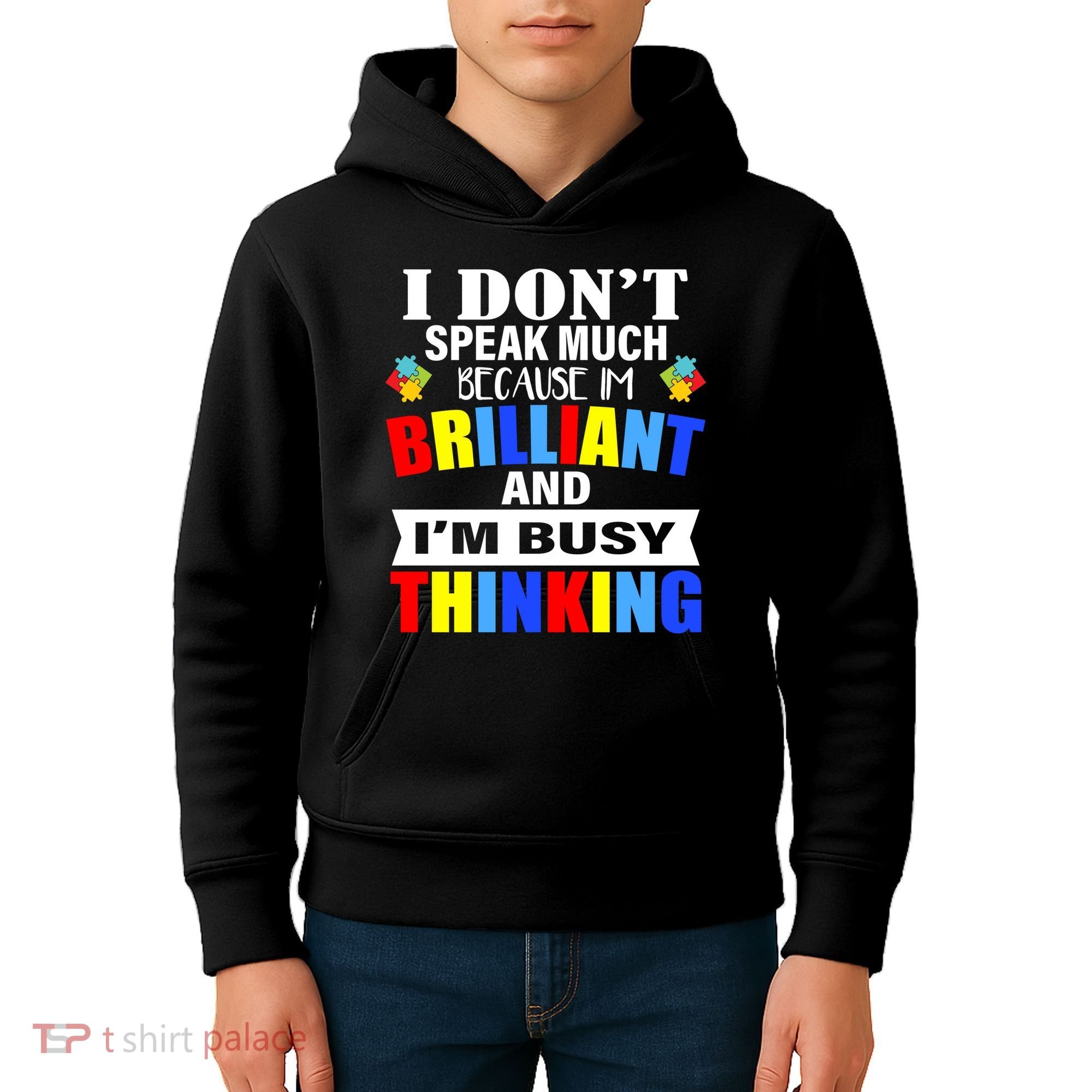 I Don't Speak Much Because I'm Brilliant Autism Kids Hoodie