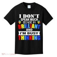 I Don't Speak Much Because I'm Brilliant Autism Kids T-Shirt thumb 0
