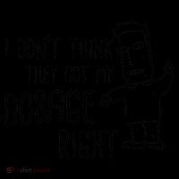 I Don't Think They Got My Dosage Right Coffee Mug thumb 5