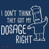 I Don't Think They Got My Dosage Right Women's Long Sleeve Shirt thumb 2