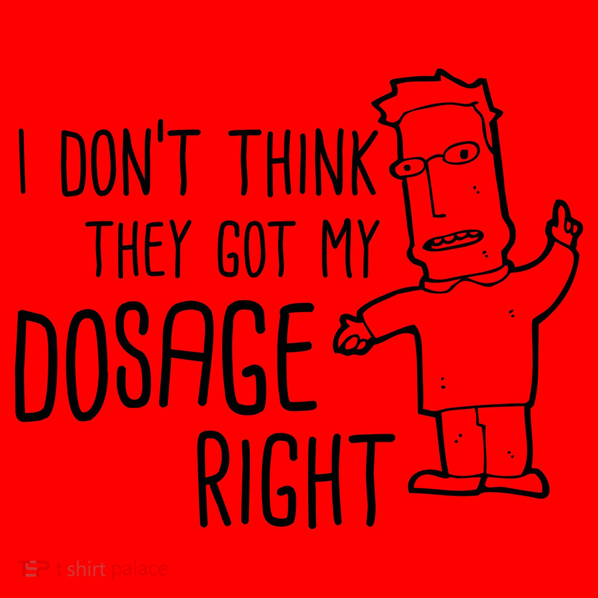 I Don't Think They Got My Dosage Right Santa Hat