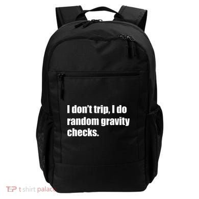 I Don't Trip Random Gravity Checks Backpack