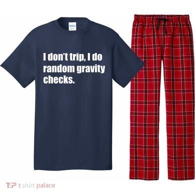 I Don't Trip Random Gravity Checks Pajama Set