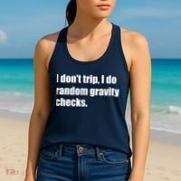 I Don't Trip Random Gravity Checks Women's Tank Top thumb 2