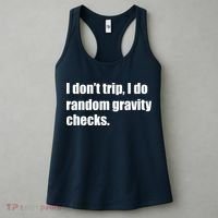 I Don't Trip Random Gravity Checks Women's Tank Top thumb 3