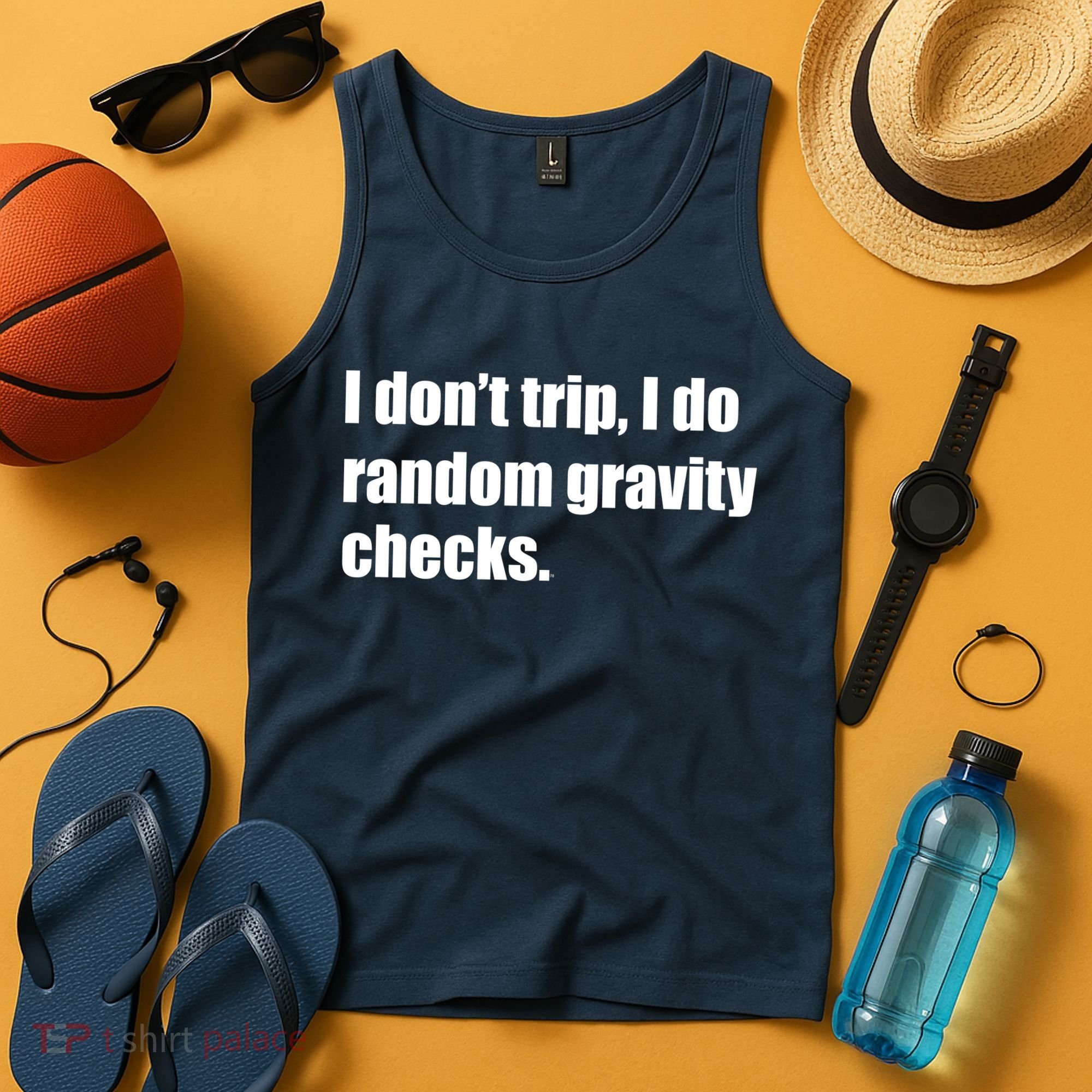 I Don't Trip Random Gravity Checks Tank Top