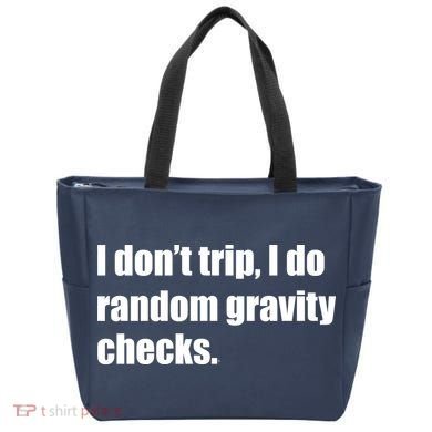 I Don't Trip Random Gravity Checks Tote Bag