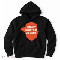 I Don't Want To Be 20 Cent Hoodie thumb 0