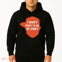 I Don't Want To Be 20 Cent Hoodie thumb 2