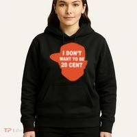 I Don't Want To Be 20 Cent Hoodie thumb 5
