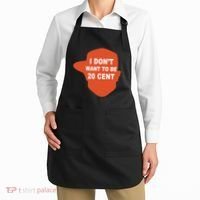 I Don't Want To Be 20 Cent Apron thumb 2