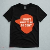 I Don't Want To Be 20 Cent T-Shirt thumb 5