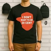 I Don't Want To Be 20 Cent T-Shirt thumb 6