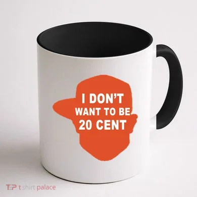 I Don't Want To Be 20 Cent Coffee Mug back