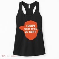 I Don't Want To Be 20 Cent Women's Tank Top thumb 0