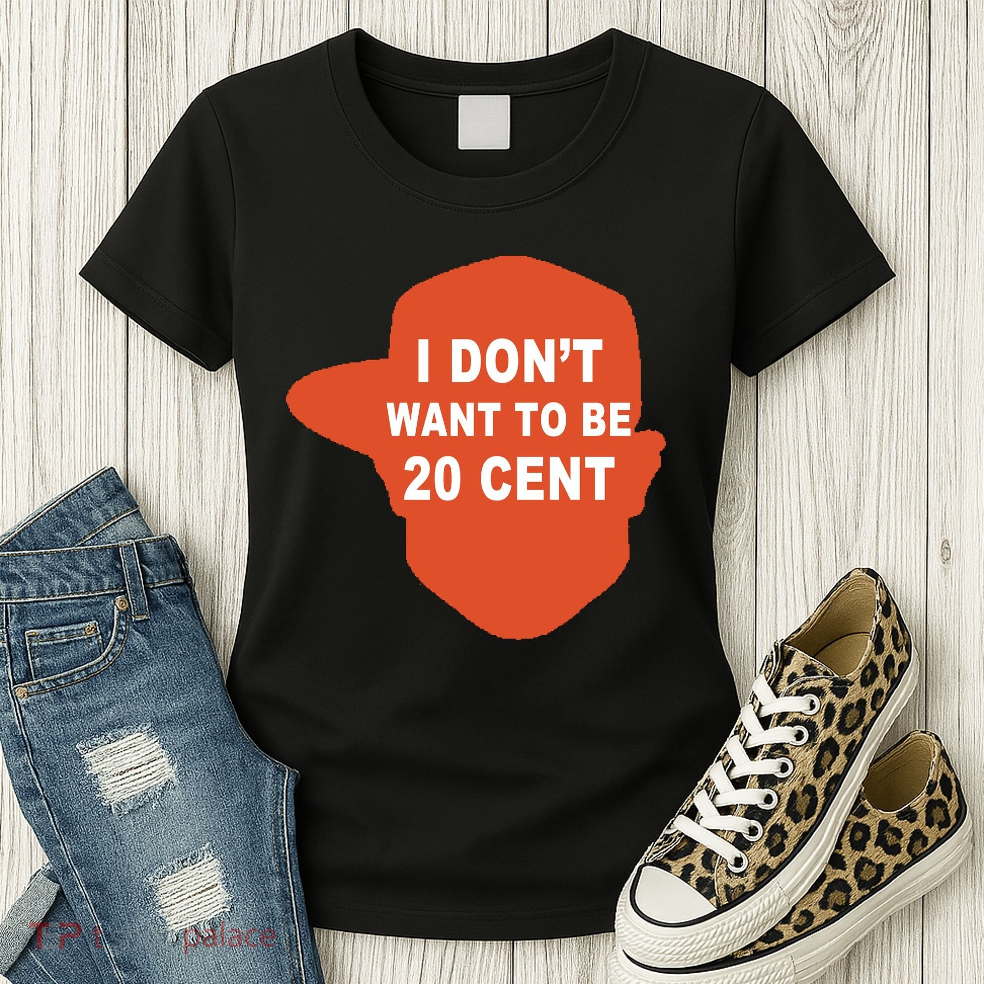 I Don't Want To Be 20 Cent Women's T-Shirt