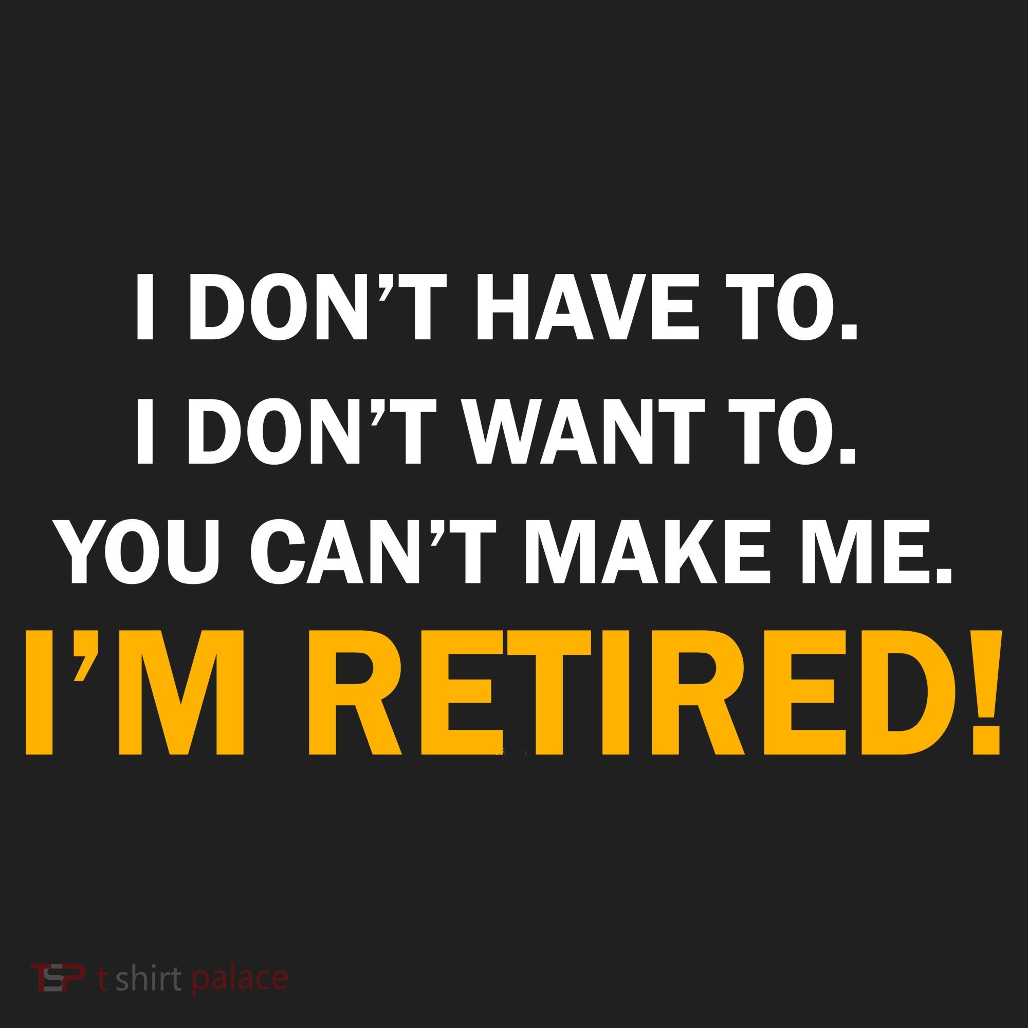 I Don't Want To I'm Retired Women's Sweatshirt