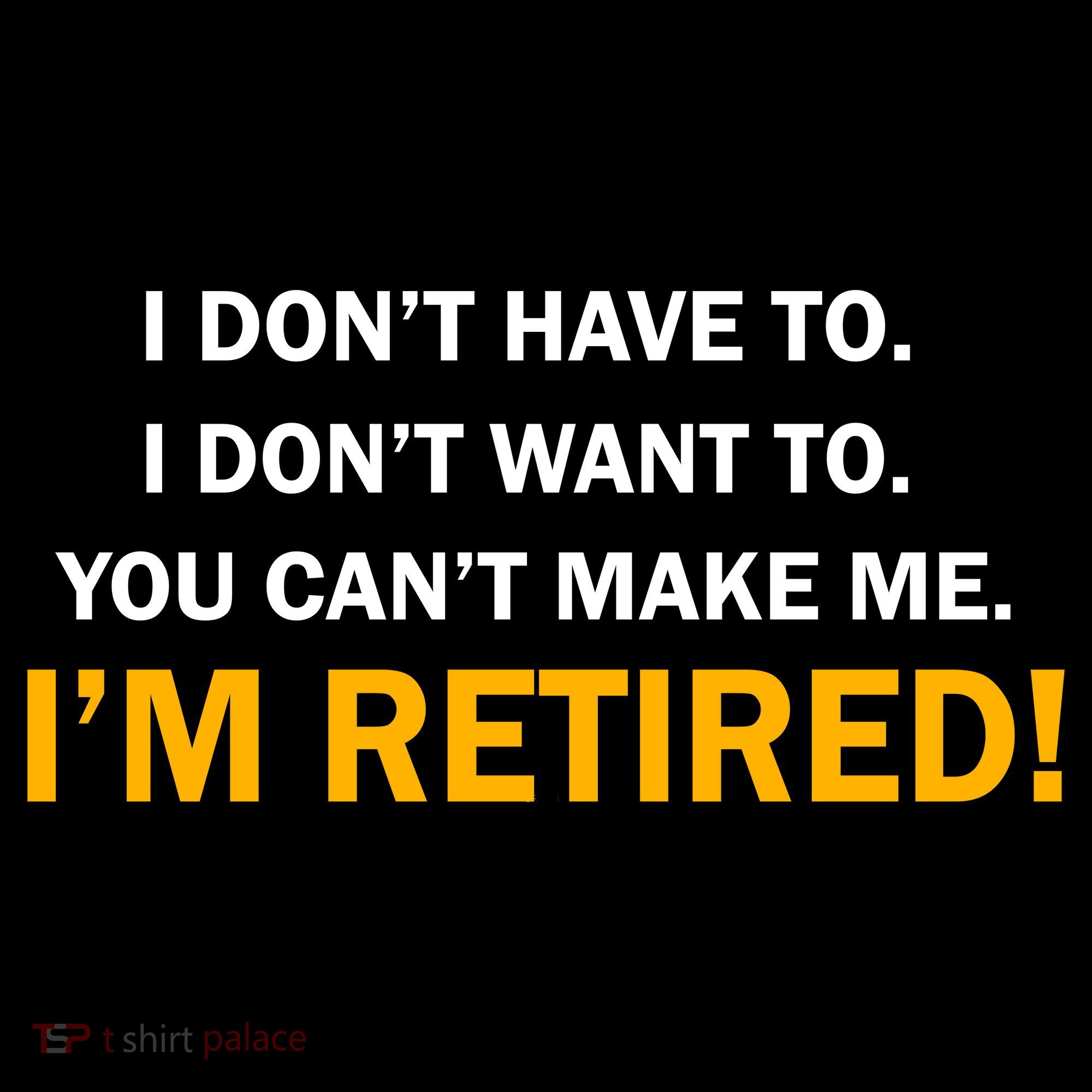 I Don't Want To I'm Retired Women's Tank Top