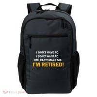 I Don't Want To I'm Retired Backpack thumb 0
