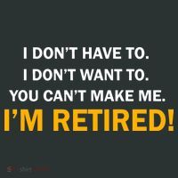 I Don't Want To I'm Retired Coaster thumb 2