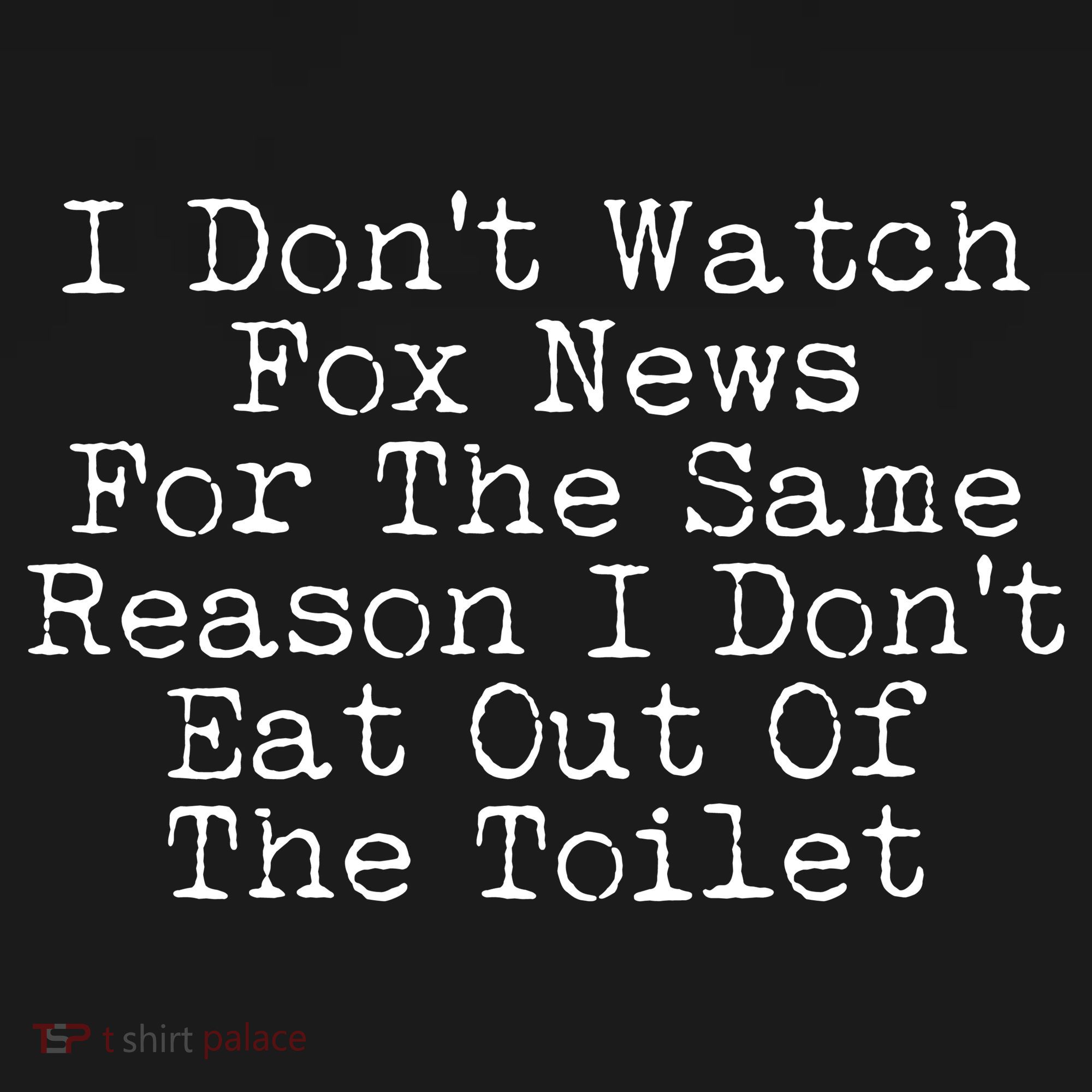 I Don't Watch Fox News Funny Political Women's Tank Top