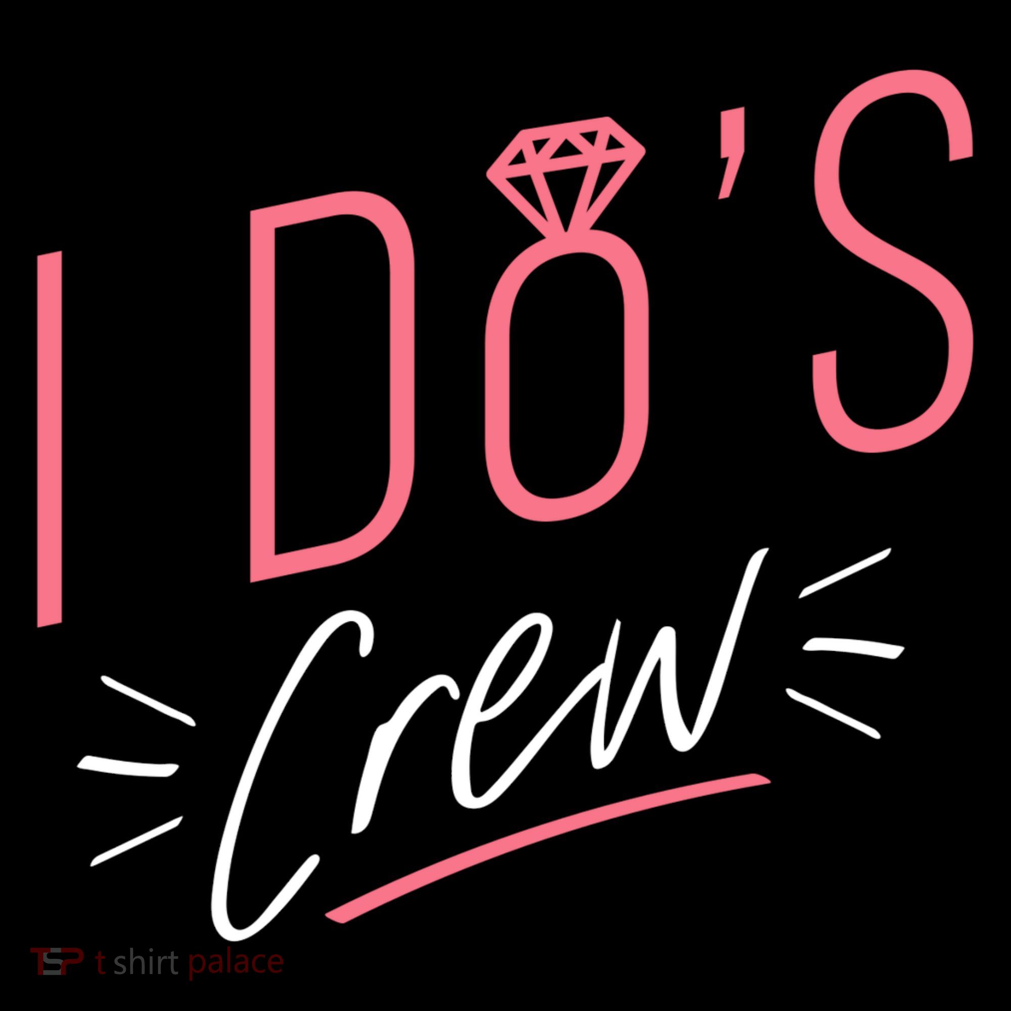 I Do's Crew Bridal Long Sleeve Shirt
