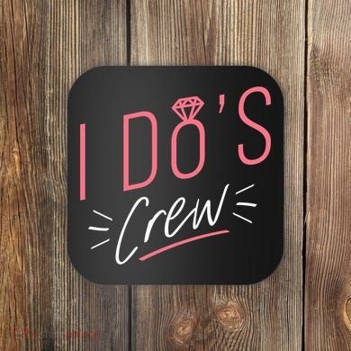 I Do's Crew Bridal Coaster