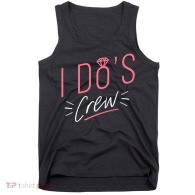 I Do's Crew Bridal Tank Top
