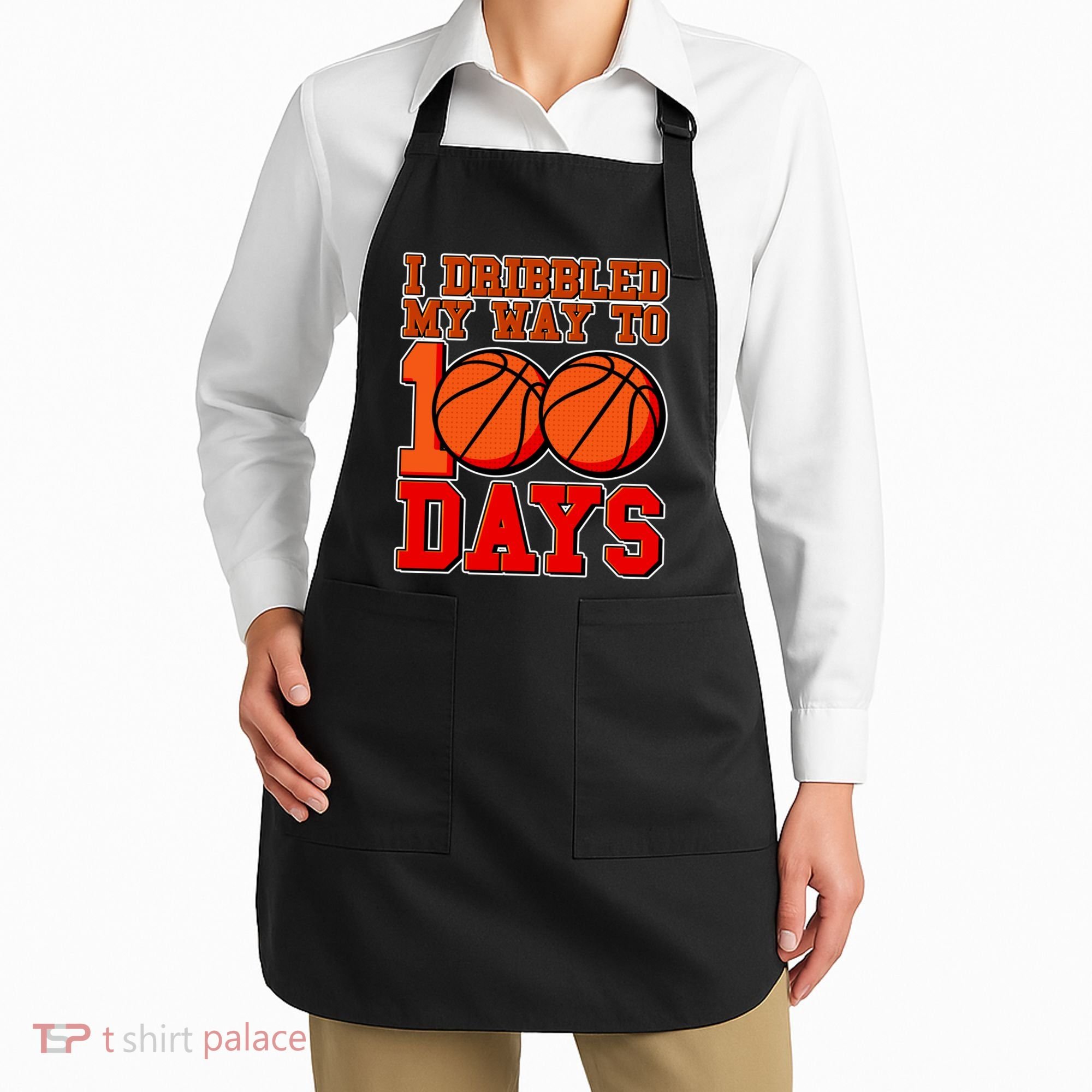 I Dribbled My Way To 100 Days Basketball Apron