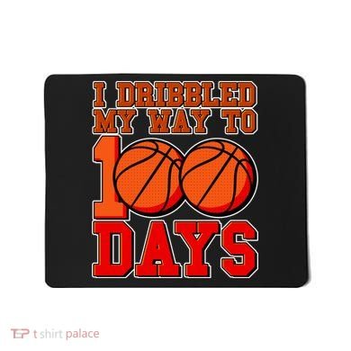 I Dribbled My Way To 100 Days Basketball Mousepad