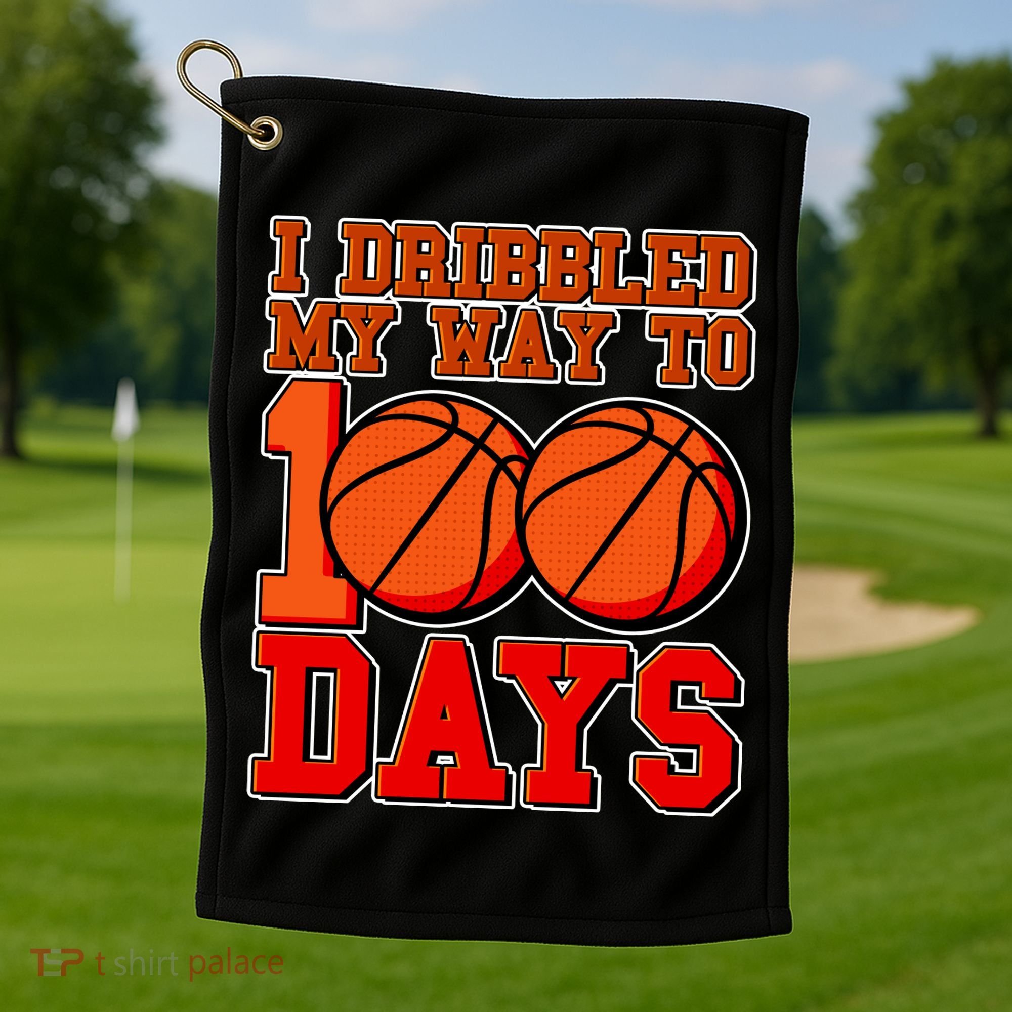 I Dribbled My Way To 100 Days Basketball Golf Towel