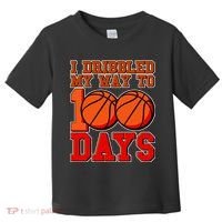 I Dribbled My Way To 100 Days Basketball Toddler T-Shirt thumb 0