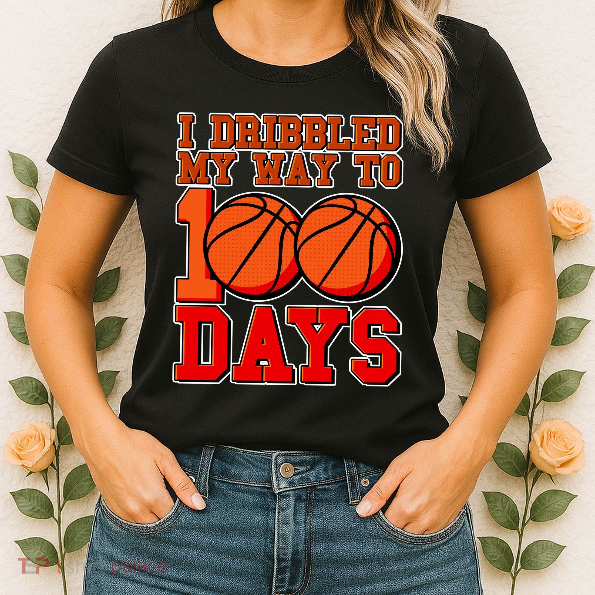 I Dribbled My Way To 100 Days Basketball Women's T-Shirt