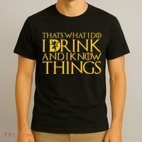 I Drink And Know Things T-Shirt thumb 3