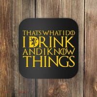 I Drink And Know Things Coaster thumb 0