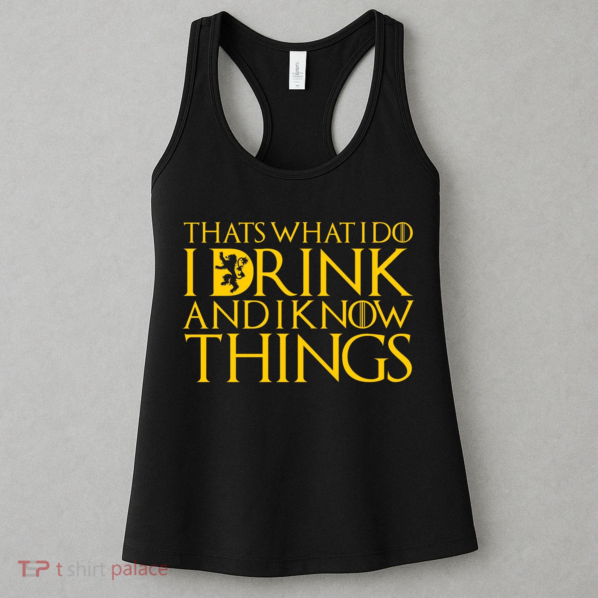 I Drink And Know Things Women's Tank Top