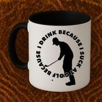 I Drink Because I Suck At Golf Coffee Mug thumb 2