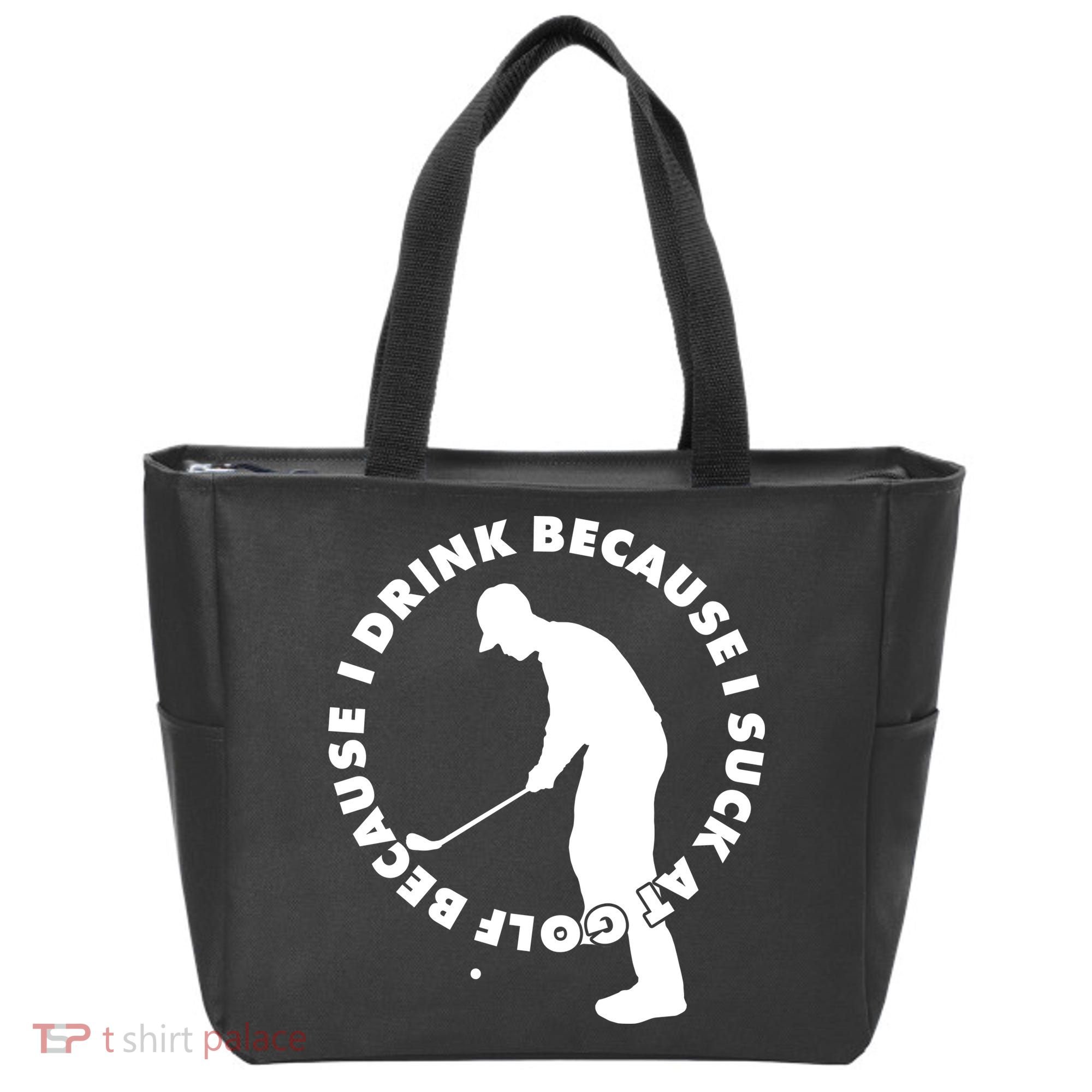 I Drink Because I Suck At Golf Tote Bag