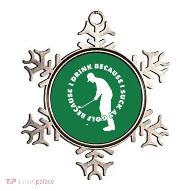 I Drink Because I Suck At Golf Ornament