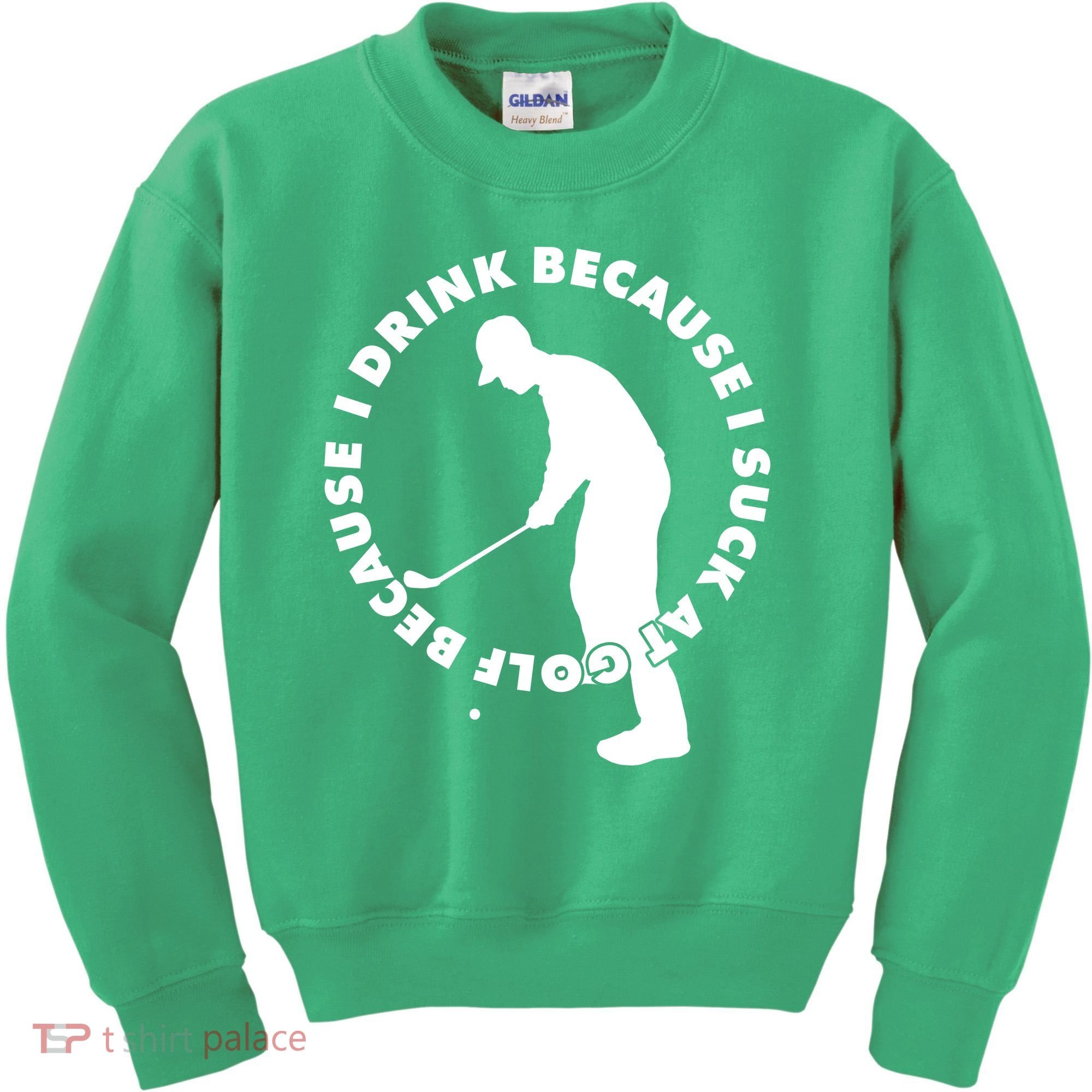I Drink Because I Suck At Golf Kids Sweatshirt