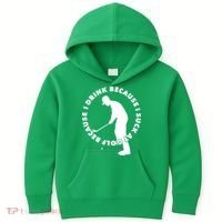 I Drink Because I Suck At Golf Kids Hoodie thumb 0
