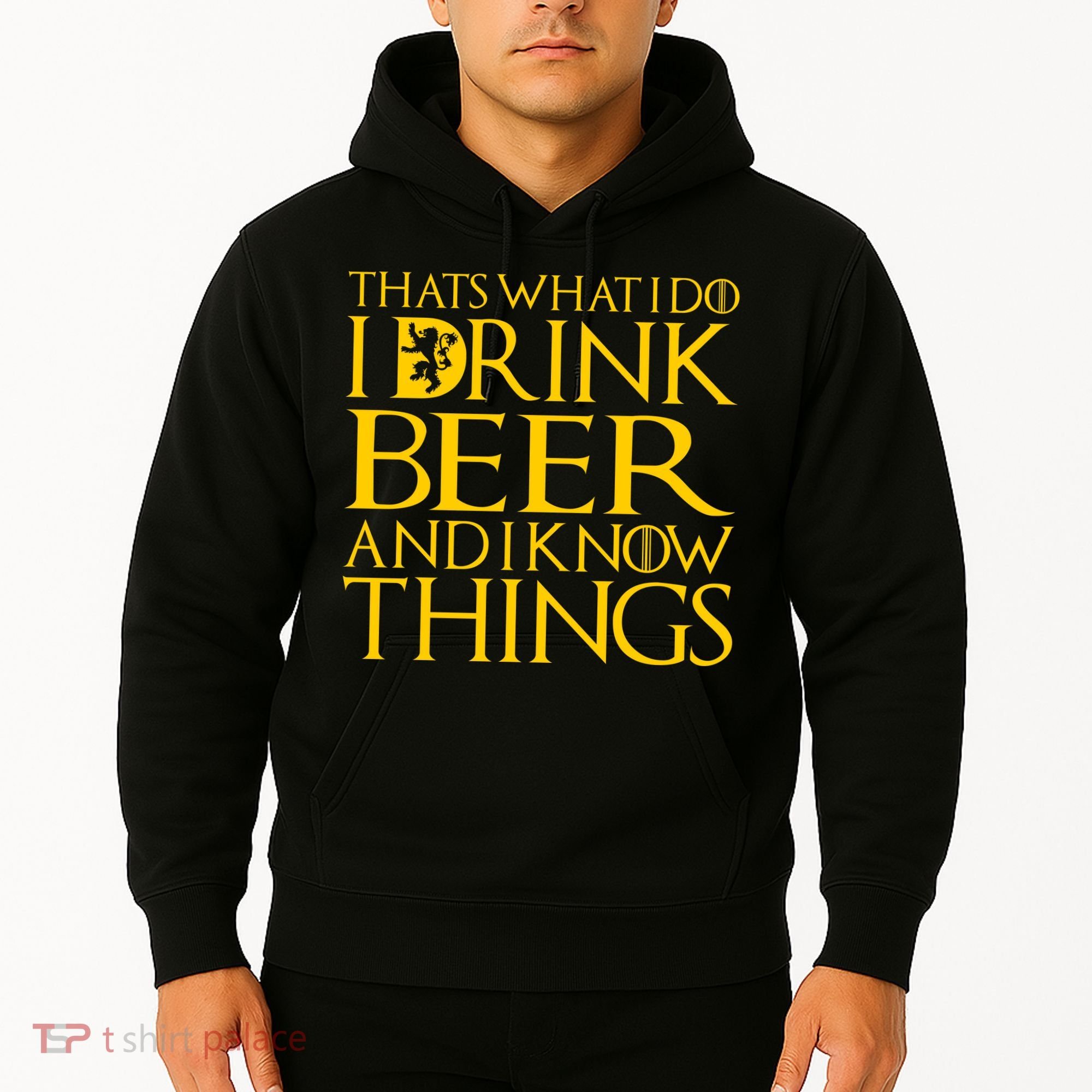 I Drink Beer And I Know Things Hoodie