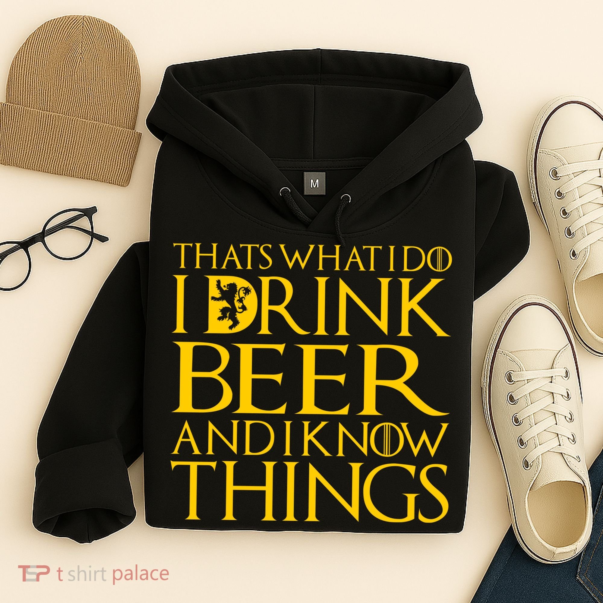 I Drink Beer And I Know Things Hoodie
