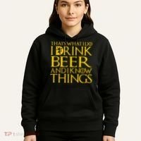 I Drink Beer And I Know Things Hoodie thumb 5