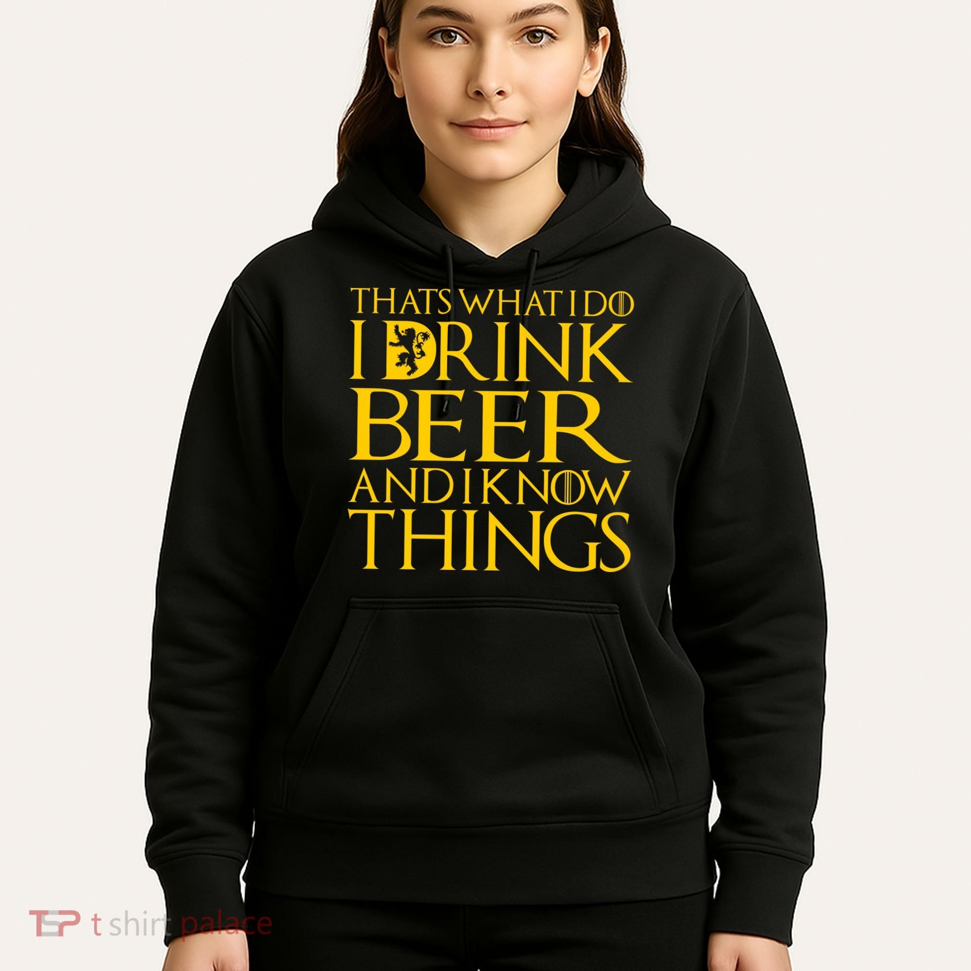 I Drink Beer And I Know Things Hoodie