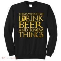 I Drink Beer And I Know Things Sweatshirt thumb 0